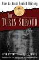 The Turin Shroud: How da Vinci Fooled History, Lynn Picknett and Clive Prince 