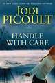 Handle with Care: A Novel, Jodi Picoult 