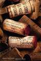To Cork or Not To Cork: Tradition, Romance, Science, and the Battle for the Wine Bottle, George Taber 