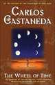 The Wheel Of Time: The Shamans Of Mexico Their Thoughts About Life Death And The Universe, Carlos Castaneda 