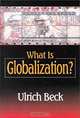 What Is Globalization?, Ulrich Beck 