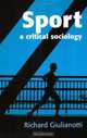 Sport: A Critical Sociology, Richard Giulianotti 