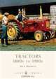 Tractors: 1880s to 1980s (Shire Library), Nick Baldwin 