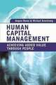 Human Capital Management: Achieving Added Value through People, Angela Baron, Michael Armstrong 