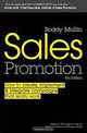 Sales Promotion: How to Create, Implement and Integrate Campaigns that Really Work, Roddy Mullin 
