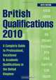 British Qualifications: A Complete Guide to Professional, Vocational and Academic Qualifications in the UK, Kogan Page 
