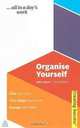 Organise Yourself (Creating Success), John Caunt 