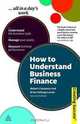 How to Understand Business Finance (Creating Success), Robert Cinnamon, Brian Helweg-Larsen 
