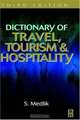 Dictionary of Travel, Tourism and Hospitality, S. Medlik 
