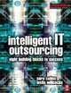 Intelligent IT Outsourcing: 8 Building Blocks to Success (Computer Weekly Professional), Sara Cullen, Leslie Willcocks 