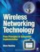 Wireless Networking Technology: From Principles to Successful Implementation, Steve Rackley 
