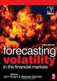 Forecasting Volatility in the Financial Markets (Quantitative Finance) (Quantitative Finance), John Knight, Stephen Satchell 