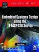 Embedded Systems Design Using the TI MSP430 Series (Embedded Technology), Chris Nagy 
