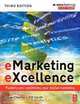 eMarketing eXcellence, Third Edition: Planning and optimising your digital marketing (Emarketing Essentials), Dave Chaffey, Paul Smith 