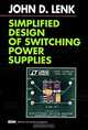 Simplified Design of Switching Power Supplies, John D Lenk 