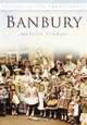 Banbury In Old Photographs (Britain in Old Photographs), Marilyn Yurdan 
