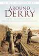 Around Derry in Old Photographs (Britain in Old Photographs), Maura Craig 