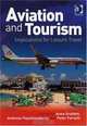 Aviation and Tourism, Andreas Papatheodorou and Peter Forsyth 