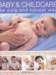 Baby & Child Care: The Pure & Natural Way, Kim Davies 