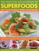 The Practical Encyclopedia of Superfoods: With 150 high-impact power-packed recipes., Audrey Deane 