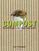 Compost: The Natural Way to Make Food for Your Garden, Kenneth Thompson 