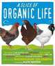 Slice of Organic Life, Sheherazade Goldsmith 