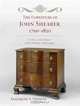 The Furniture of John Shearer, 1790-1820: A True North Britain in the Southern Backcountry, Elizabeth A. Davison 