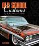 Old School Customs: Top Traditional Custom Car Builders, Mr. Alan Mayes 