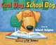 Cool Dog, School Dog, Deborah Heiligman 
