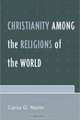 Christianity among the Religions of the World, Carlos G. Martin 