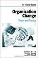 Organization Change: Theory and Practice, W. Warner Burke, Sage Publications 