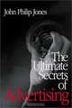 The Ultimate Secrets of Advertising, John Philip Jones 
