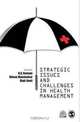 Strategic Issues and Challenges in Health Management, K. V. Ramani, Dileep V Mavalankar, Dipti Govil 