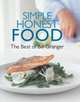 Simple Honest Food: The Best of Bill Granger, Bill Granger 