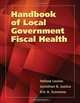 Handbook Of Local Government Fiscal Health, Helisse Levine, Eric A. Scorsone, Jonathan B. Justice 
