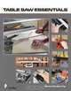 Table Saw Essentials, Steve Penberthy 