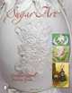 Sugar Art, Barbara Green Geraldine Kidwell 