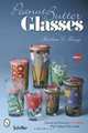 Peanut Butter Glasses: 3rd Edition Revised and Expanded, Barbara E. Mauzy 