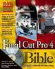 Final Cut Pro 4 Bible, Zed Saeed, J. J. Marshall, Jeffrey Chong 