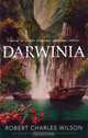 Darwinia: A Novel of a Very Different Twentieth Century, Robert Charles Wilson 