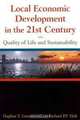 Local Economic Development in the 21st Century: Quality of Life and Sustainability, Daphne T. Greenwood, Richard P. F. Holt 