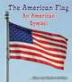 The American Flag: An American Symbol (All about American Symbols), Alison Eldridge, Stephen Eldiridge 