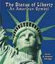 The Statue of Liberty: An American Symbol (All about American Symbols), Alison Eldridge, Stephen Eldiridge 