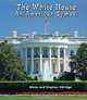 The White House: An American Symbol (All about American Symbols), Alison Eldridge, Stephen Eldiridge 