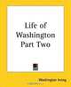 Life Of Washington Part Two, Washington Irving 
