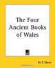 The Four Ancient Books Of Wales, W. F. Skene 