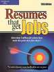 Resumes That Get Jobs (Resumes That Get Jobs, 10th Ed), Ray Potter, Arco, Jean Resumes That Get Jobs Reed 