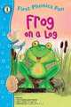 Frog on a Log (First Phonics Fun), Jillian Harker 