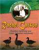 Rachel Carson: Fighting Pesticides and Other Chemical Pollutants, Patricia Lantier 