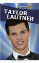 Taylor Lautner (Superstars!), Reagan Miller 